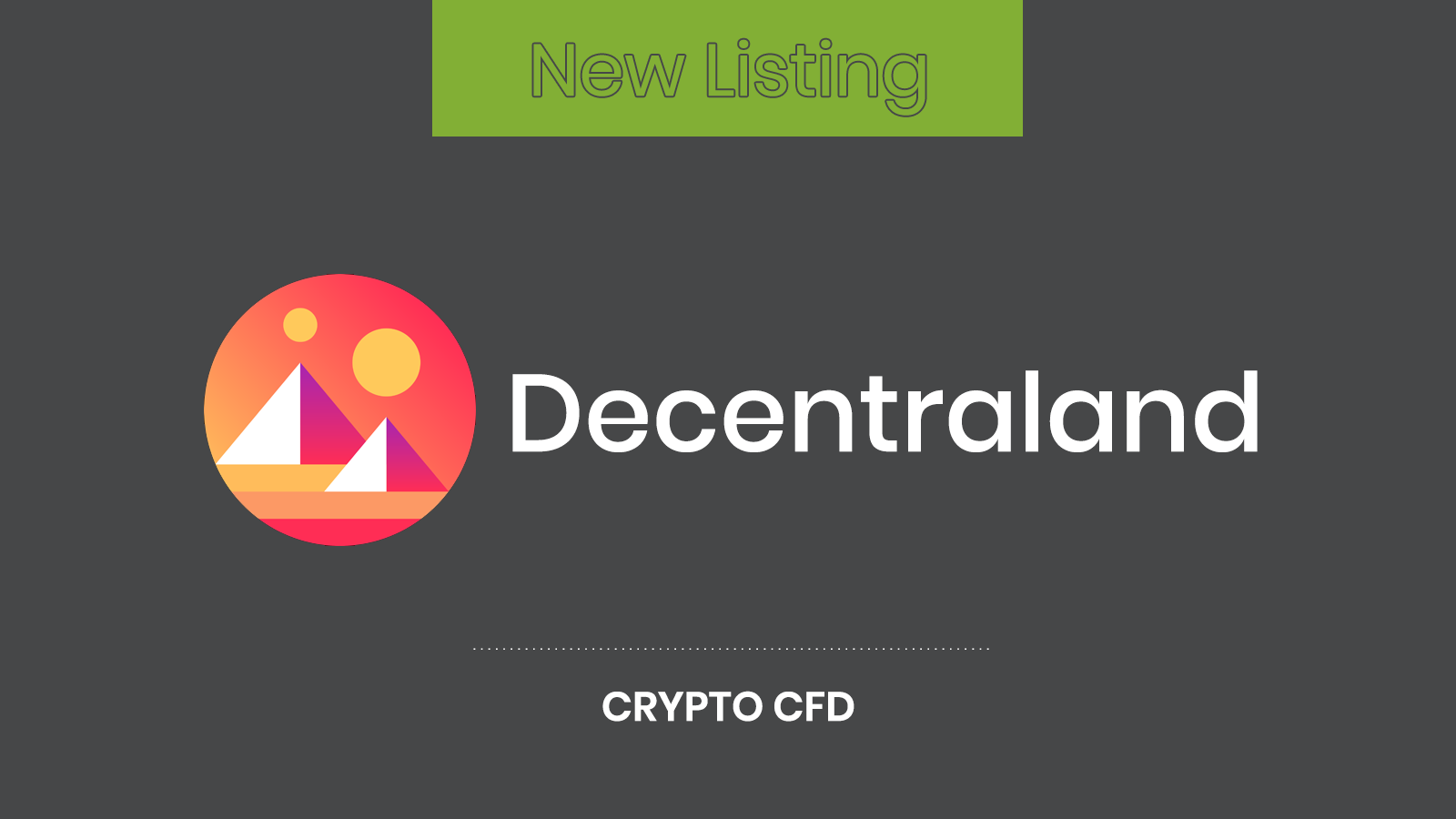 New Listing: Decentraland (MANA) Crypto CFD is now available to trade on ThinkMarkets